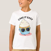 Cake It Easy Funny Cupcake Puff T-Shirt (Vorderseite)