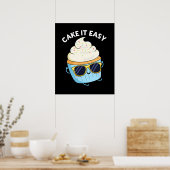 Cake It Easy Funny Cupcake Pun (Dark BG) Poster (Küche)
