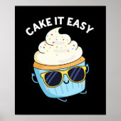 Cake It Easy Funny Cupcake Pun (Dark BG) Poster (Vorne)