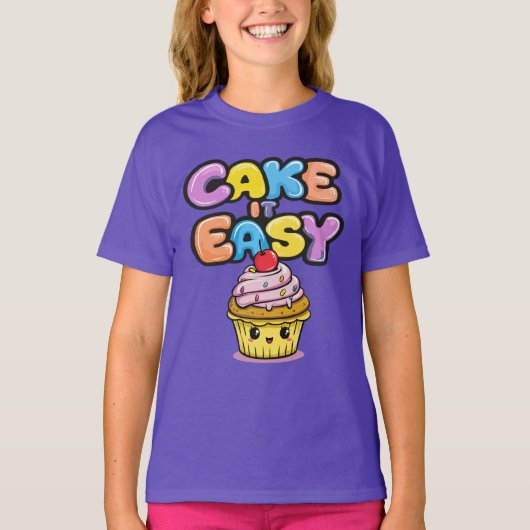 Cake it easy Funny Kawaii Cake T-Shirt (Vorderseite)