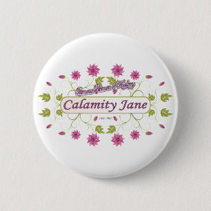 Calamity Jane ~ berühmte amerikanische Frauen Button