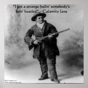 Calamity Jane & Ihr Berühmtes Zitat Poster