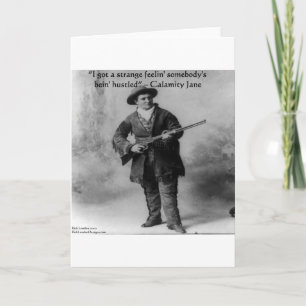 Calamity Jane Spaß Zitat Geschenke T-Shirts & Kart Karte