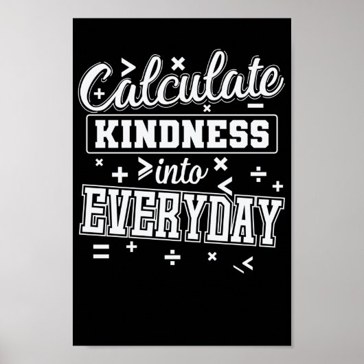 Calculate Kindness Into Everyday Mathematik Poster (Vorne)
