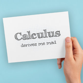 Calculus Derives me Mad - Funny Mathe Postcard Postkarte