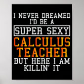 Calculus Teacher Funny Math Professor Poster (Vorne)