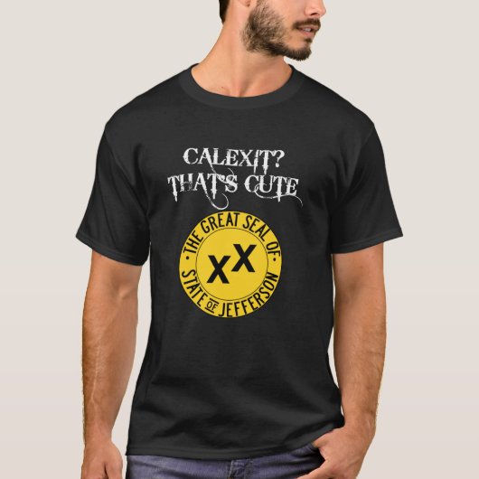 Calexit? Das ist der Niedliche Staat von Jefferson T-Shirt (Vorderseite)