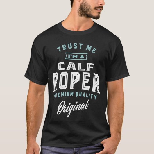 Calf Roper T-Shirt (Vorderseite)