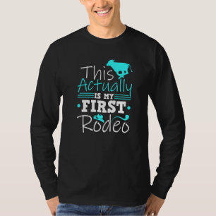 Calf Scramble Das ist eigentlich mein erstes Rodeo T-Shirt