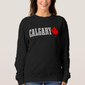 Calgary Alberta Maple Leaf Canada Canadian Flag Pr Sweatshirt (Vorderseite)