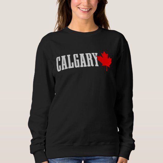 Calgary Alberta Maple Leaf Canada Canadian Flag Pr Sweatshirt (Vorderseite)