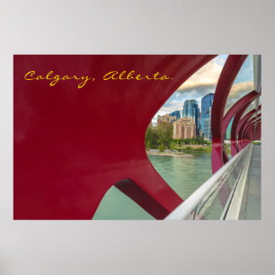 Calgary Cityscape durch die Friedensbrücke Poster