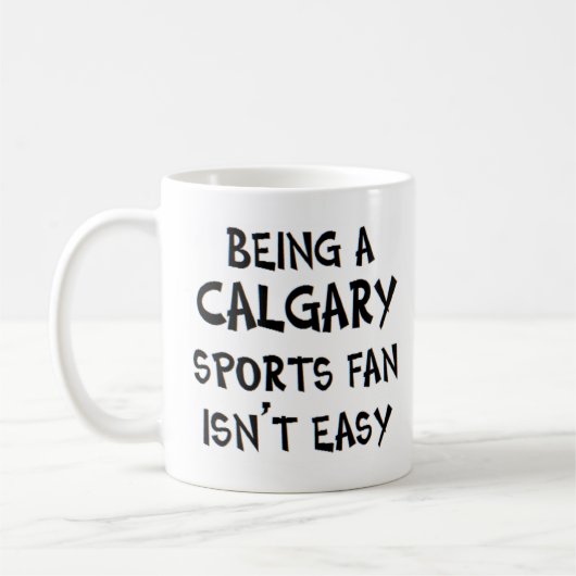 calgary sports fan, being kaffeetasse (Links)