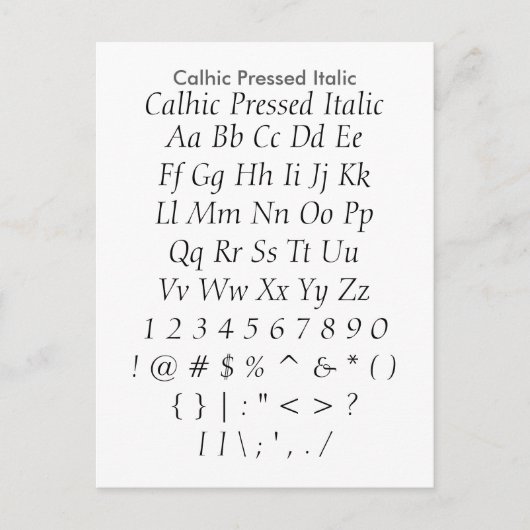 Calhic Pressed Italic - Zazzle Schriftart Sampler Postkarte (Vorderseite)