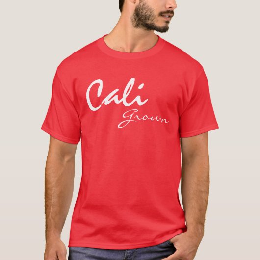 Cali gewachsen T-Shirt (Vorderseite)