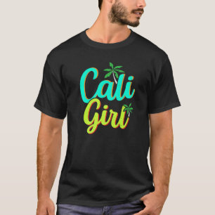 Cali Girl Usa Staat Amerika Reisen Kalifornien Cal T-Shirt