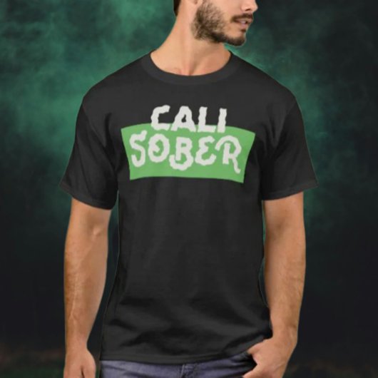 Cali Nüchtern T-Shirt