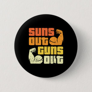 Cali Style Bodybuilding Sonne raus, Kanonen raus B Button