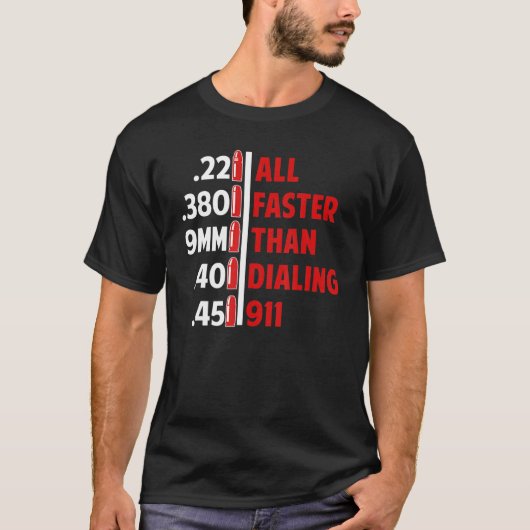 Caliber schneller als Dialing 911 Ammo Gun Eigner  T-Shirt (Vorderseite)