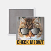 CALICO CAT, CHECK MEOWT MAGNETS MAGNET (Vorderseite/Rückseite)