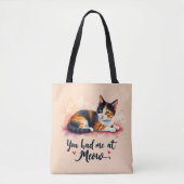 Calico Cat Sie hatten mich in Meow Watercolor Tasche (Vorderseite)