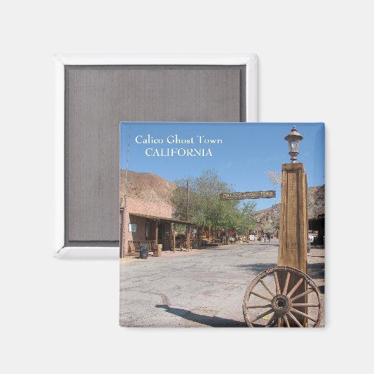 Calico Ghost Town Magnet! Magnet (Vorderseite/Rückseite)
