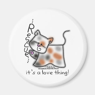 Calico RESCUE...es ist eine Liebe Sache! Magnet
