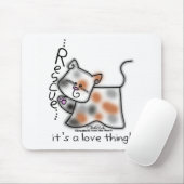 Calico RESCUE...es ist eine Liebe Sache! Mousepad (Mit Mouse)