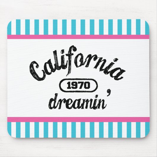 California Dream Mousepad (Vorne)
