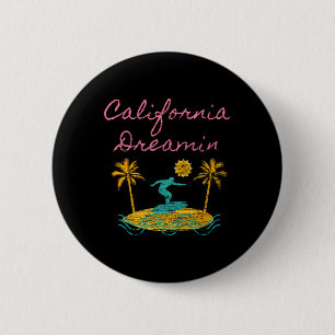 California Dreamin Surfen Retro Träumen Button