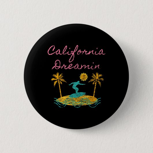 California Dreamin Surfen Retro Träumen Button (Vorderseite)