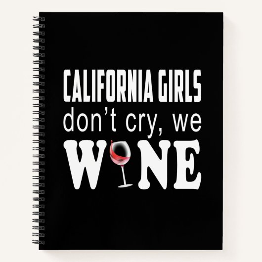 California Girls Dont Cry We Wine Lover Geschenk Notizblock (Vorderseite)