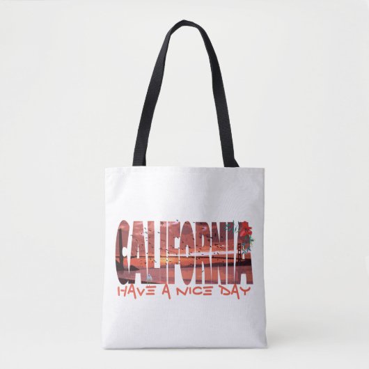 California - Have A Nice Day Tasche (Vorderseite)