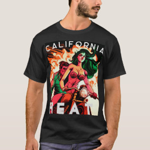 "California Heat" Motorrad Babe T-Shirt