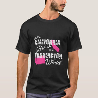 California Just A California In A Washington T-Shirt