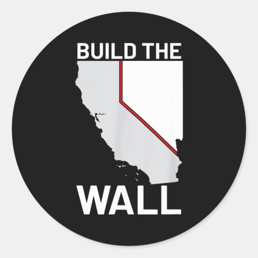 California Nevada Build The Wall Ca Nv  Runder Aufkleber (Vorderseite)
