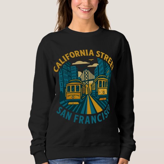 California Street San Francisco Sweatshirt (Vorderseite)