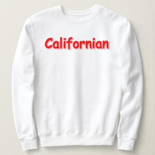 "Californian" Niedliches Design. Jetzt kaufen Sweatshirt