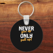 Calisthenic Training "Gib niemals auf, sondern mac Schlüsselanhänger (Vorderseite)