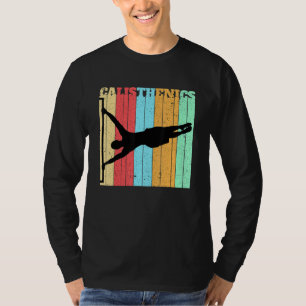 Calisthenics Körpergewicht Dips ziehen Bars Calist T-Shirt