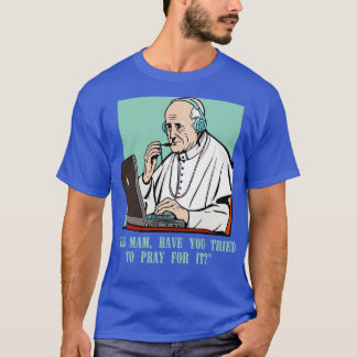 Call Center Pope Customer Service Agent kürzlich T-Shirt
