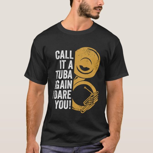 Call It A Tuba Again Brass Music Instrument Sousap T-Shirt (Vorderseite)