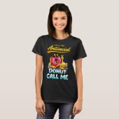 Call Me Antisocial Donut Pun Funny Introvert Quote T-Shirt (Vorne ganz)