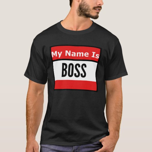 Call Me Boss T-Shirt (Vorderseite)