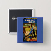 Call Me Killer Zellstoff-Fiktion Button (Vorne & Hinten)