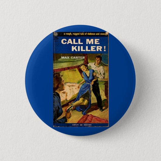 Call Me Killer Zellstoff-Fiktion Button (Vorderseite)