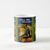 Call Me Killer Zellstoff-Fiktion Kaffeetasse (Mittel)