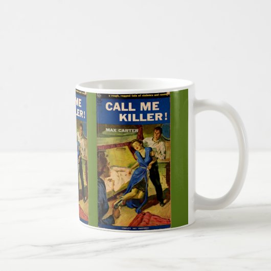 Call Me Killer Zellstoff-Fiktion Kaffeetasse (Rechts)