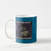 Call Me Magic Cuz I Be Gathering Cat Wizard Meme B Kaffeetasse (Links)