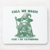 Call Me Magic Cuz I Be Gathering, Funny Wizard Fro Mousepad (Vorne)